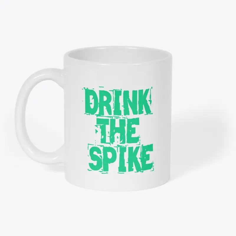 Drink the Spike